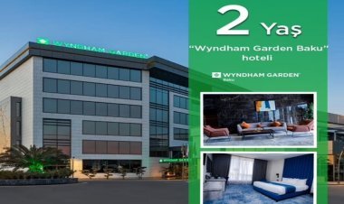 "Azpetrol"un “Wyndham Garden Baku” hoteli 2 yaşını qeyd edir
