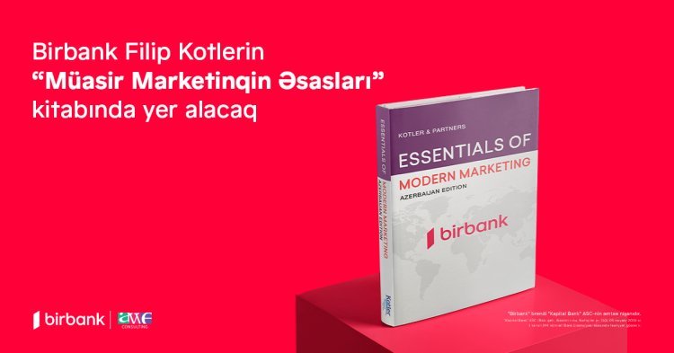 Birbank Filip Kotlerin “Müasir Marketinqin Əsasları”  kitabında yer alacaq