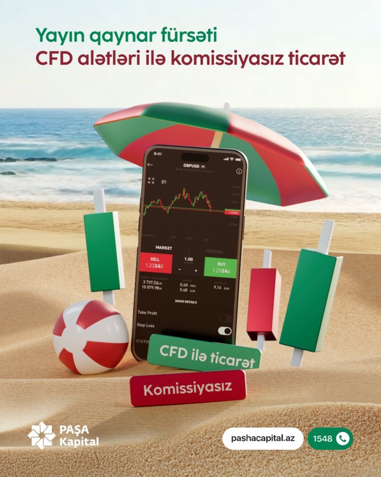 PAŞA Kapital-dan yayın qaynar fürsəti: CFD alətləri üzrə komissiyasız ticarət