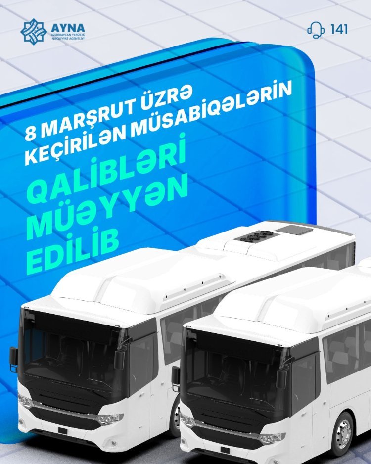 8 marşrut üzrə keçirilən müsabiqələrin qalibləri müəyyən edilib