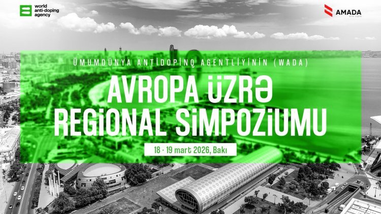 2026-cı ildə Avropa antidopinq siyasətinin nəbzi Azərbaycanda döyünəcək