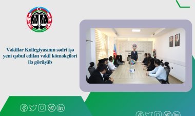 Vəkillər Kollegiyasının sədri işə yeni qəbul edilən vəkil köməkçiləri ilə görüşüb