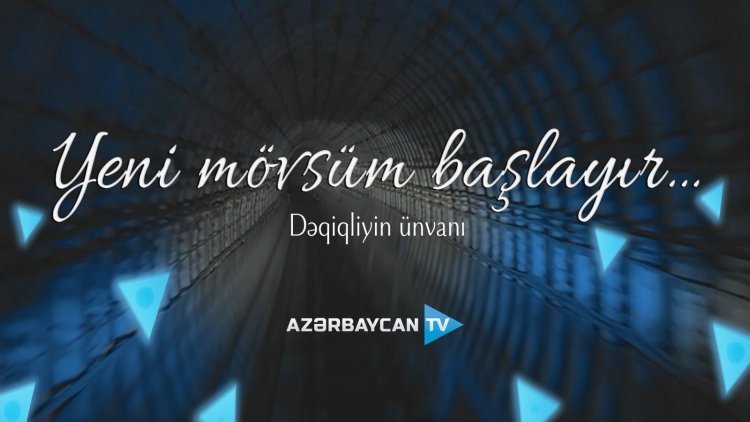 AzTV yeni mövsümə onlarla başlayır - VİDEO