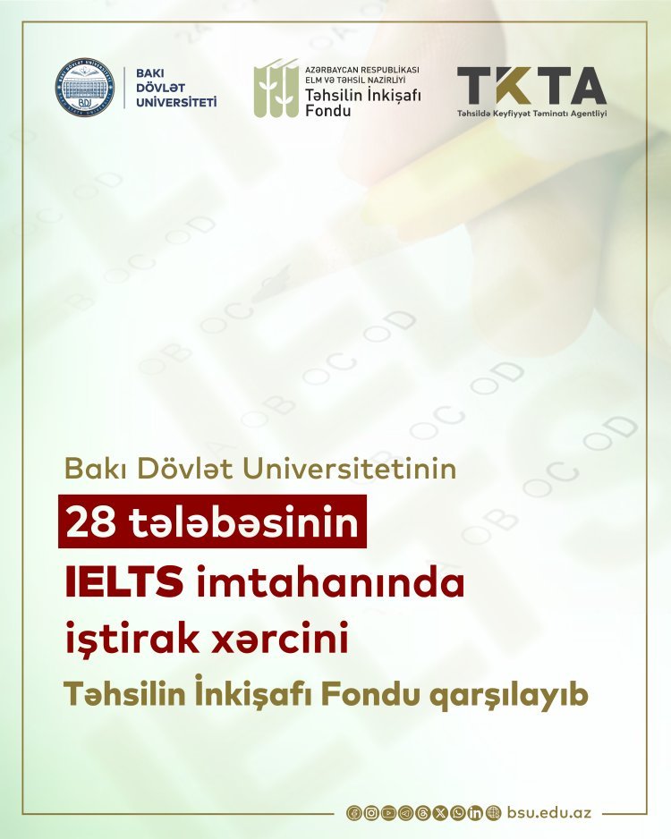 BDU-nun 28 tələbəsinin IELTS imtahanında iştirak xərcini Təhsilin İnkişafı Fondu qarşılayıb