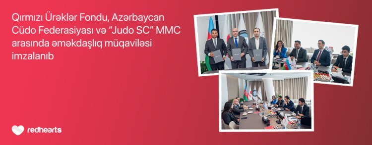 Regionlarda idmanın inkişafı üçün sosial tərəfdaşlıq: Qırmızı Ürəklər Fondu və Cüdo Federasiyası əməkdaşlığa başladı