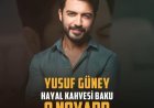 Yusuf Güney Bakıda konsert verəcək