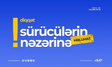 AAYDA bu yolla bağlı sürücüləri yenidən MƏLUMATLANDIRDI
