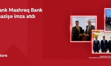 Kapital Bank “Mashreq Bank”la tarixi sazişə imza atdı