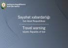 XİN Azərbaycan vətəndaşlarını İranı tərk etməyə və ora səfər etməməyə çağırıb