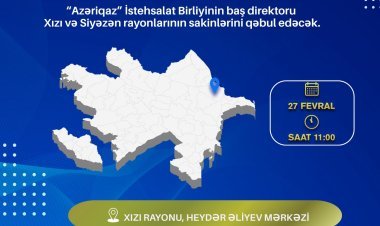 SOCAR-ın "Azəriqaz" İB rəhbərliyinin növbəti vətəndaş qəbulu Xızı rayonunda planlaşdırılır