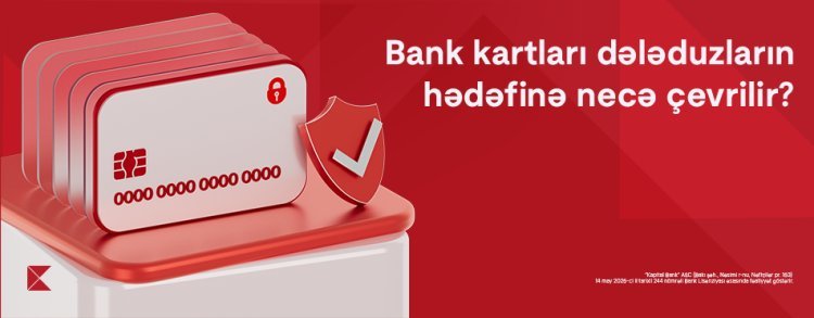 Bank kartları dələduzların hədəfinə necə çevrilir?