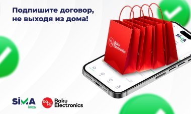 “SİMA İmza” və “Baku Electronics”dən yenilik – Mağazaya getmədən imzala!
