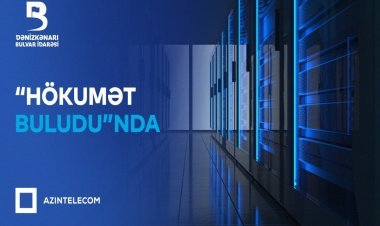 Bulvar İdarəsi İT sistemlərini “Hökumət buludu”na köçürüb