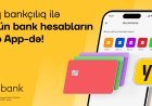 Yelo Bank Açıq Bankçılıq imkanları ilə bütün hesablarınızı eyni tətbiqdə birləşdirir