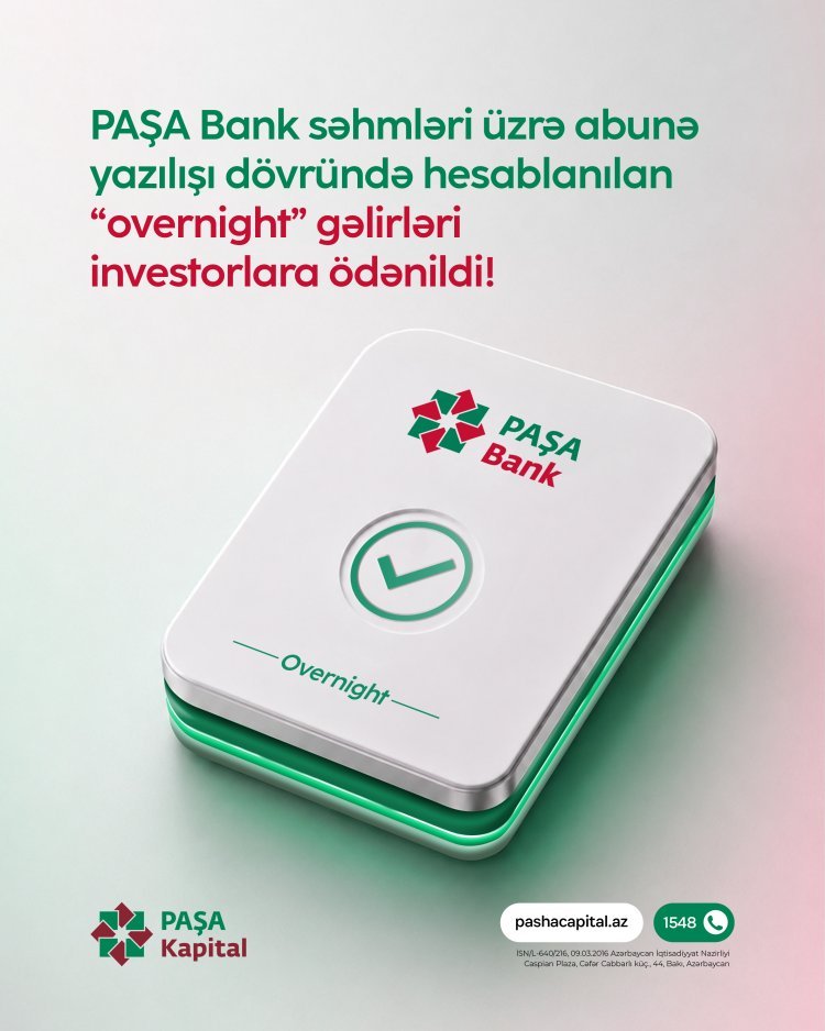 PAŞA Bank səhmləri üzrə overnight ödənişlərinin  icrası uğurla tamamlandı